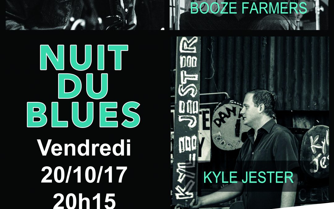 Agenda ► Nuit du Blues – Kyle Jester – The Family Booze Farmers – Pierre K Band