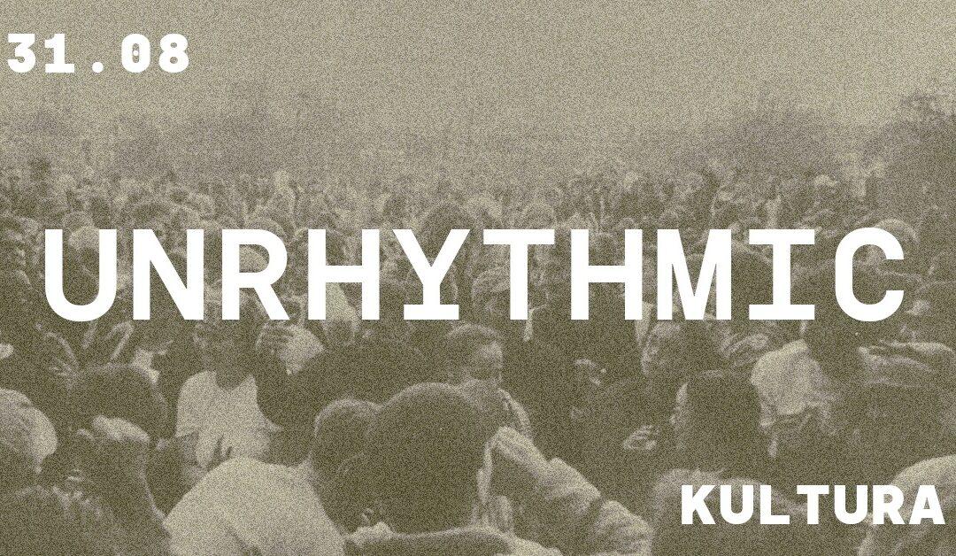 Agenda ► Unrhythmic at KulturA.