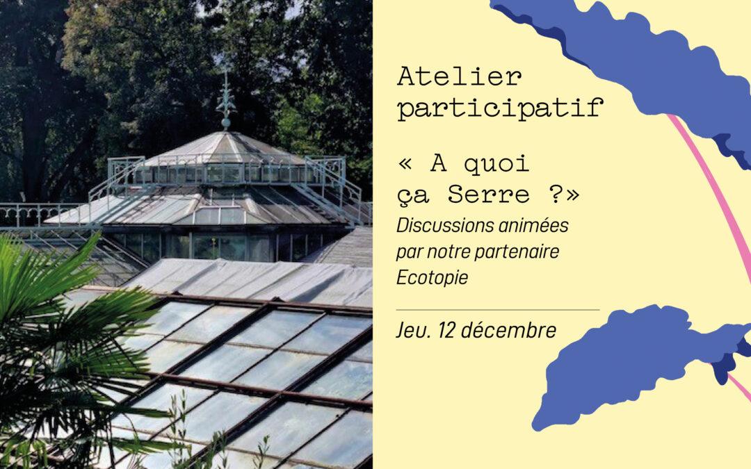 Agenda ► À quoi ça serre? Atelier participatif