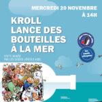 Kroll lance des bouteilles à la mer Exposition & visite guidée