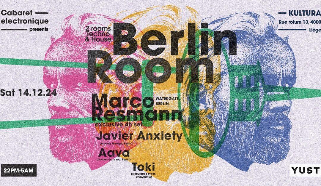 Agenda ► Berlin room with Marco Resmann (Watergate), Javier Anxiety, Aava, Toki @KulturA.