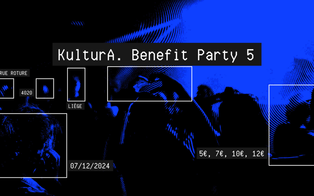 Agenda ► KulturA. Benefit Party 5 – LIVE + DJs