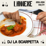 DJ LA SCARPETTA À L’ANNEXE