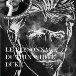 BOWIE // LE PERSONNAGE DU THIN WHITE DUKE