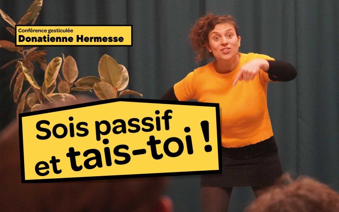 Agenda ► « Sois passif et tais-toi ! »