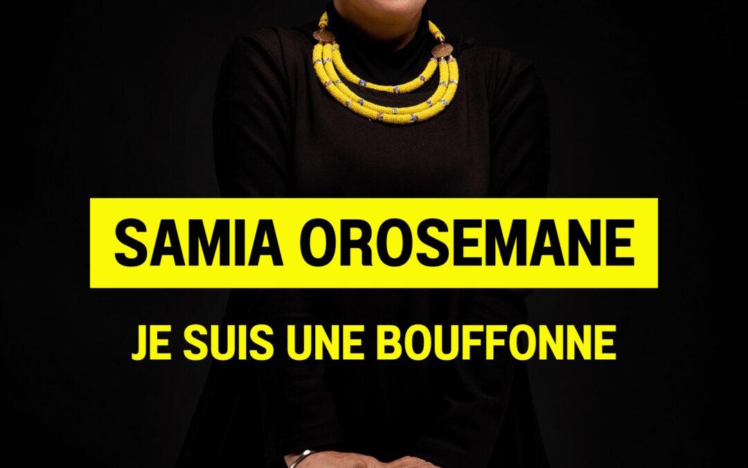 Agenda ► SPECTACLE D’HUMOUR : Samia Orosemane – “Je suis une bouffonne”