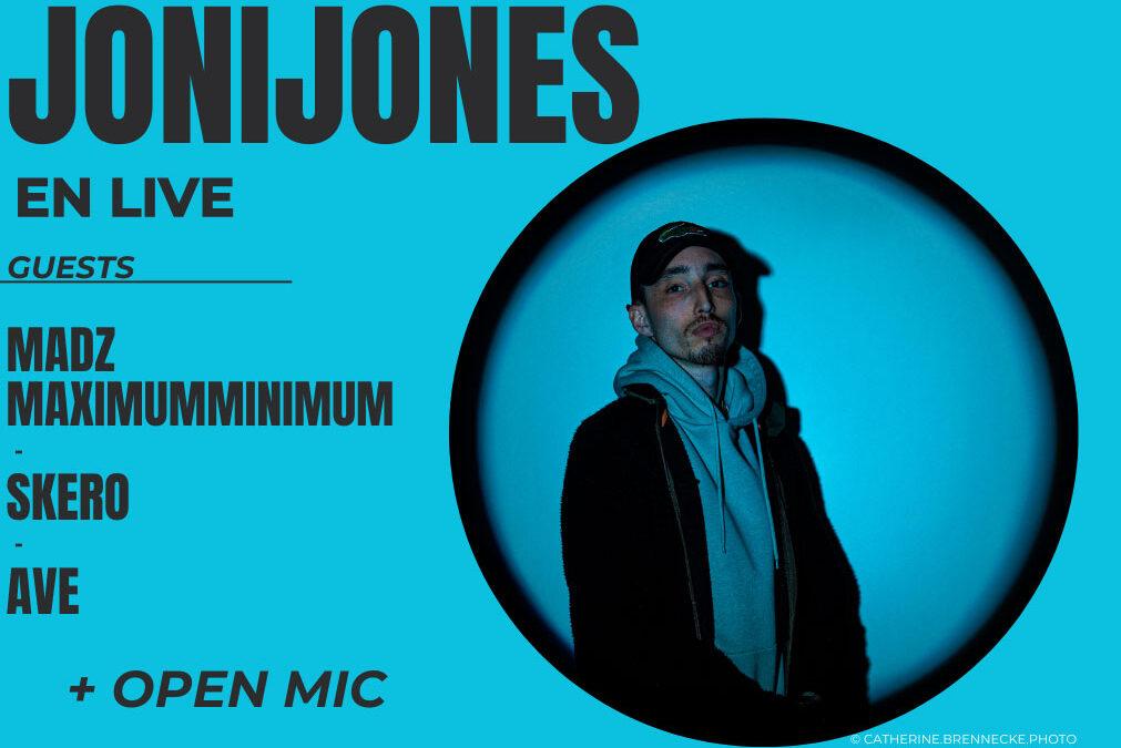 Agenda ► Jonijones live + Open mic + Guests