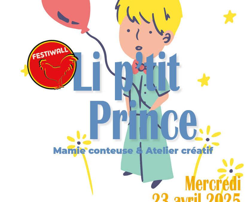 Agenda ► LI P’TIT PRINCE // MAMIE CONTEUSE