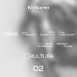 NoName pres. Nikos LIVE, ojoo & more @KulturA.